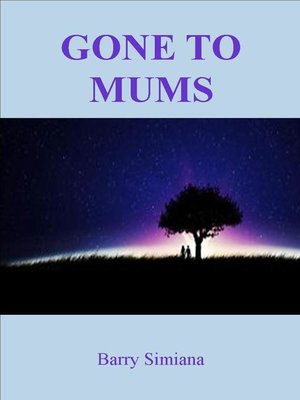 cover image of Gone to Mums